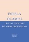 Papel CINCO LECCIONES DE AMOR PROUSTIANO (BIBLIOTECA DE ENSAY  O) (BOLSILLO)