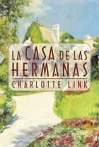 Papel CASA DE LAS HERMANAS (COLECCION NOVELA) (CARTONE)