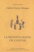 Papel BENDITA MANIA DE CONTAR (TALLER DE GUION DE GARCIA MARQUEZ)