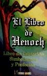 Papel LIBRO DE HENOCH LIBRO DE INICIACION SIMBOLISMOS Y PROFECIAS