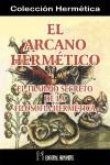 Papel ARCANO HERMETICO EL TRABAJO SECRETO DE LA FILOSOFIA HERMETICA (COLECCION HERMETICA)