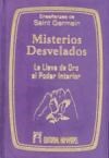 Papel MISTERIOS DESVELADOS LA LLAVE DE ORO AL PODER INTERIOR (CARTONE/ATERCIOPELADO)
