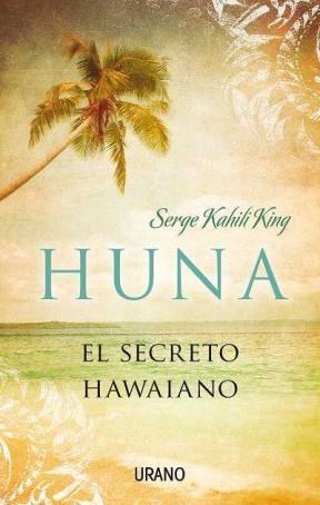 Papel HUNA EL SECRETO HAWAIANO
