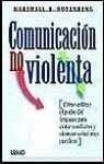 Papel COMUNICACION NO VIOLENTA COMO UTILIZAR EL PODER DEL LEN
