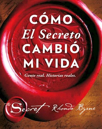 Papel COMO EL SECRETO CAMBIO MI VIDA GENTE REAL HISTORIAS REALES (THE SECRET) (CARTONE)