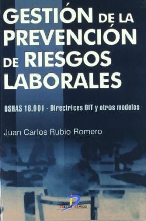 Papel GESTION DE LA PREVENCIÓN DE RIESGOS LABORALES OHSAS 18001 DIRECTRICES OIT Y OTROS MODELOS