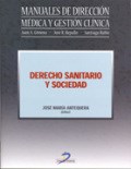 Papel DERECHO SANITARIO Y SOCIEDAD [MANUALES DE DIRECCION MEDICA Y GESTION CLINICA]