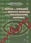Papel GESTION DE ENFERMERIA Y LOS SERVICIOS GENERALES EN LAS