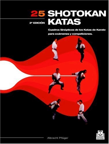 Papel 25 SHOTOKAN KATAS CUADROS SINOPTICOS DE LOS KATAS DE KARATE PARA EXAMENES Y COMPETICIONES