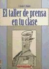 Papel TALLER DE PRENSA EN TU CLASE (COLECCION CUADERNOS)
