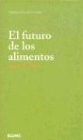 Papel FUTURO DE LOS ALIMENTOS (COLECCION PERSPECTIVAS DE FUTURO)