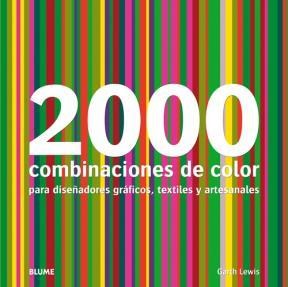 Papel 2000 COMBINACIONES DE COLOR PARA DISEÑADORES GRAFICOS T  EXTILES Y ARTESANALES (RUSTICO)