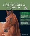 Papel CONOCER Y POTENCIAR EL ESPIRITU NATURAL DEL CABALLO (THE BRITISH HORSE SOCIETY) (CARTONE)