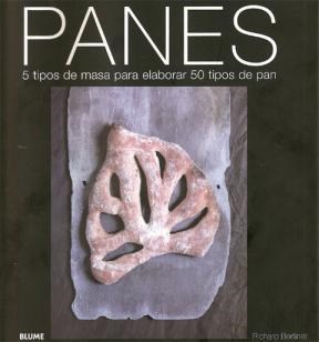 Papel PANES 5 TIPOS DE MASA PARA ELABORAR 50 TIPOS DE PAN (INCLUYE DVD) (RUSTICO)