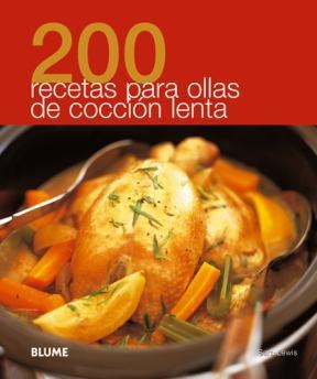 200 Recetas Ara Ollas De Cocción Lenta por Sara Lewis - 9788480769525 -  Libros del Arrabal