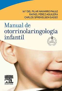 Papel MANUAL DE OTORRINOLARINGOLOGIA INFANTIL (CONTENIDO ADICIONAL EN LINEA)