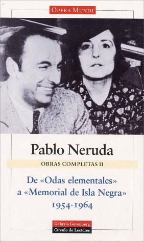 Papel OBRAS COMPLETAS II [DE ODAS ELEMENTALES A MEMORIAL DE ISLA NEGRA] (1954-1964)