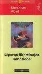 Papel LIGEROS LIBERTINAJES SABATICOS (NOVELAS DEL VERANO)