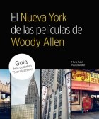 Papel NUEVA YORK DE LAS PELICULAS DE WOODY ALLEN GUIA DE LA CIUDAD EN 75 LOCALIZACIONES