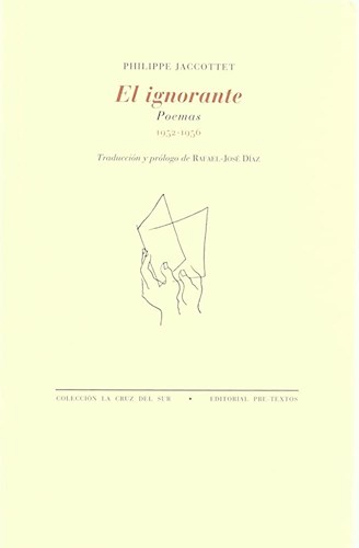 Papel IGNORANTE POEMAS 1952-1956 (COLECCION LA CRUZ DEL SUR) (BILINGUE)
