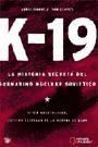 Papel K 19 LA HISTORIA SECRETA DEL SUBMARINO NUCLEAR SOVIETICO (CARTONE)