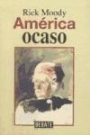 Papel AMERICA OCASO (COLECCION LITERATURA)