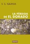 Papel PERDIDA DE EL DORADO [PREMIO NOBEL DE LITERATURA] (COLECCION NARRATIVA) (CARTONE)