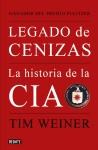 Papel LEGADO DE CENIZAS LA HISTORIA DE LA CIA [2/ED] (COLECCION DEBATE HISTORIAS) (CARTONE)