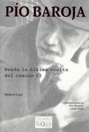 Papel DESDE LA ULTIMA VUELTA DEL CAMINO II (SERIE MEMORIAS) (COLECCION TIEMPO DE MEMORIA)