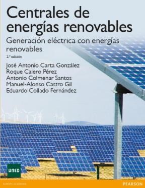 Papel CENTRALES DE ENERGIAS RENOVABLES GENERACION ELECTRICA CON ENERGIAS RENOVABLES [2 EDICION]