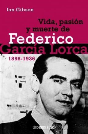 Papel VIDA PASION Y MUERTE DE FEDERICO GARCIA LORCA 1898-1936  (HISTORIA) (RUSTICA)