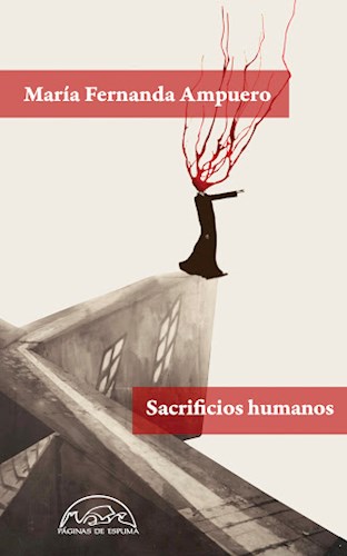 Papel SACRIFICIOS HUMANOS (COLECCION VOCES / LITERATURA 307)