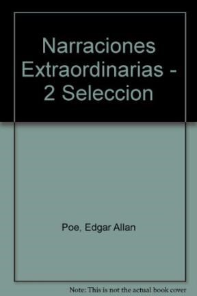 Papel NARRACIONES EXTRAORDINARIAS SEGUNADA SELECCION (CLASICO  S SELECCION) (CARTONE)