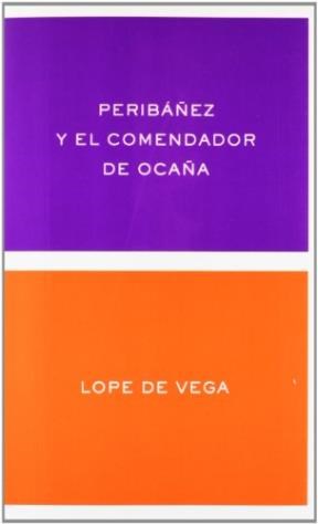 Papel PERIBAÑEZ Y EL COMENDADOR DE OCAÑA (COLECCION CLASICOS Y MODERNOS 19)