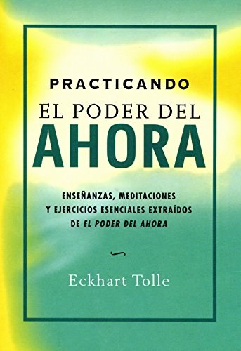 EL PODER DEL AHORA - ECKHART TOLLE - GRIJALBO