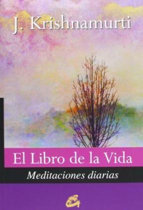 Papel LIBRO DE LA VIDA MEDITACIONES DIARIAS (NUEVA EDICION RE  VISADA) (COLECCION KRISHNAMURTI)