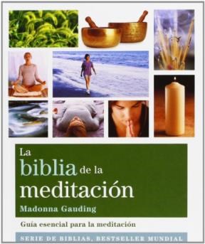 Papel BIBLIA DE LA MEDITACION GUIA ESENCIAL PARA LA MEDITACION (COLECCION CUERPO-MENTE) (RUSTICO)