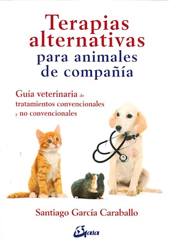 Papel TERAPIAS ALTERNATIVAS PARA ANIMALES DE COMPAÑIA (RUSTICA)