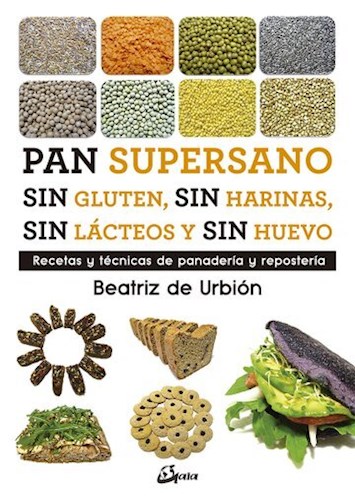 Papel PAN SUPERSANO SIN GLUTEN SIN HARINAS SIN LACTEOS Y SIN HUEVO (COLECCION NUTRICION Y SALUD)