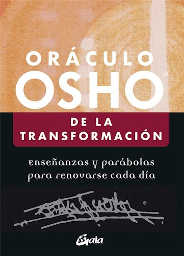 Papel ORACULO OSHO DE LA TRANSFORMACION ENSEÑANZAS Y PARABOLAS PARA RENOVARSE CADA DIA (ESTUCHE)