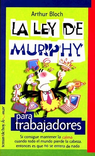 Papel LEY DE MURPHY PARA TRABAJADORES (4 EDICION) (RUSTICA)