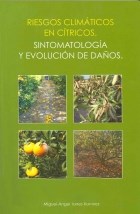 Papel RIESGOS CLIMATICOS EN CITRICOS SINTOMATOLOGIA Y EVOLUCION DE DAÑOS