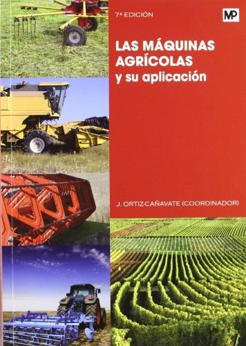 Papel MAQUINAS AGRICOLAS Y SU APLICACION (7 EDICION) (RUSTICA)