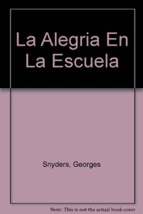 Papel ALEGRIA EN LA ESCUELA (COLECCION PEDAGOGIA)