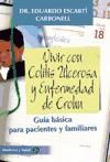 Papel VIVIR CON COLITIS ULCEROSA Y ENFERMEDAD DE CROHN GUIA BASICA PARA PACIENTES Y FAMILIARES