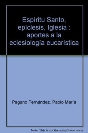 Papel ESPIRITU SANTO EPICLESIS IGLESIA APORTES A LA ECLESIOLO