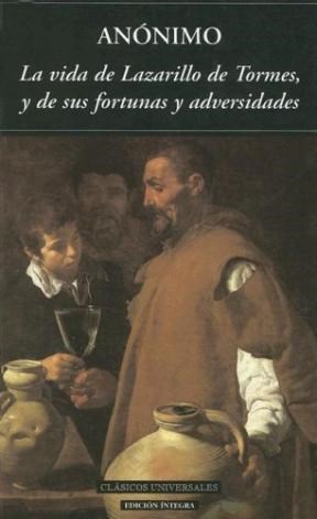 Papel VIDA DE LAZARILLO DE TORMES Y DE SUS FORTUNAS Y ADVERSIDADES (CLASICOS UNIVERSALES)