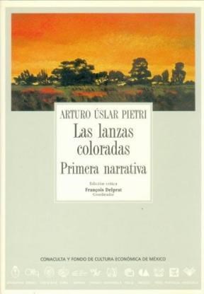 Papel LANZAS COLORADAS PRIMERA NARRATIVA (ARCHIVOS ALLCA) (CARTONE)