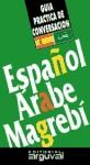 Papel GUIA PRACTICA DE CONVERSACION ESPAÑOL ARABE MAGREBI