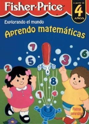 Papel APRENDO MATEMATICAS [FISHER PRICE] (EXPLORANDO EL MUNDO)